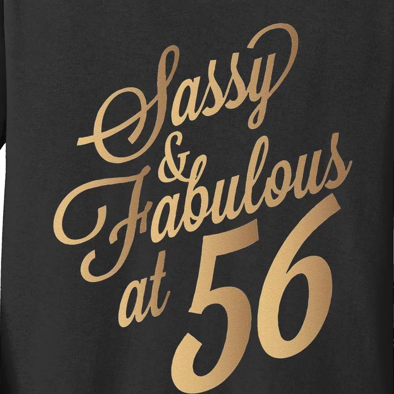 Sassy And Fabulous At 56 Year Old Women 56th Birthday Gifts Kids Long Sleeve Shirt