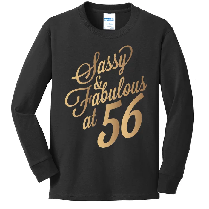 Sassy And Fabulous At 56 Year Old Women 56th Birthday Gifts Kids Long Sleeve Shirt