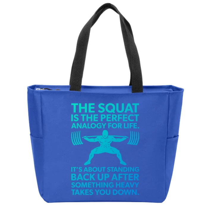 Squat Analogy For Life Gym Motivational Great Gift Zip Tote Bag