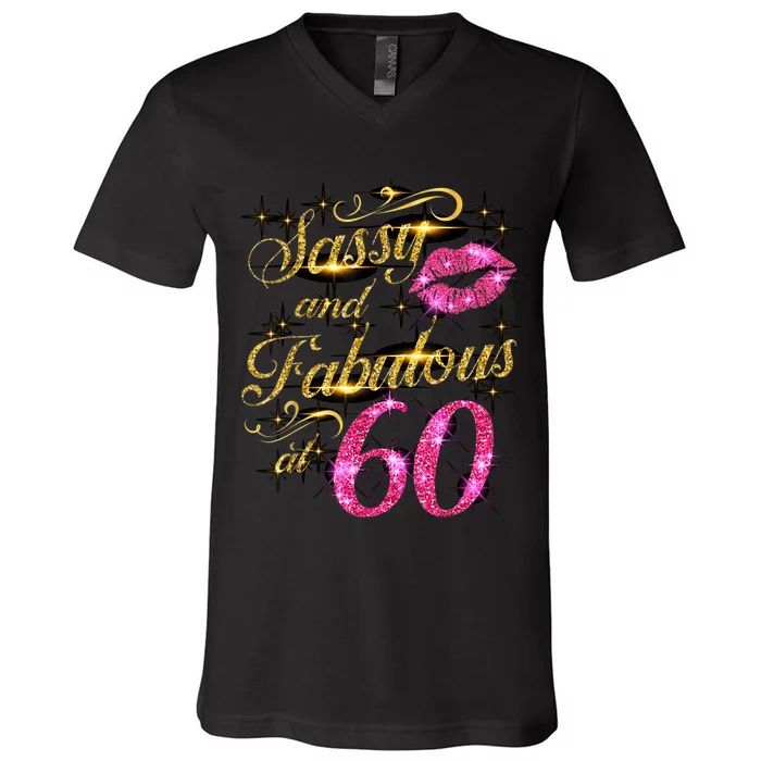 Sassy and Fabulous at 60 Birthday Party 60th B-Day HBD Party V-Neck T-Shirt