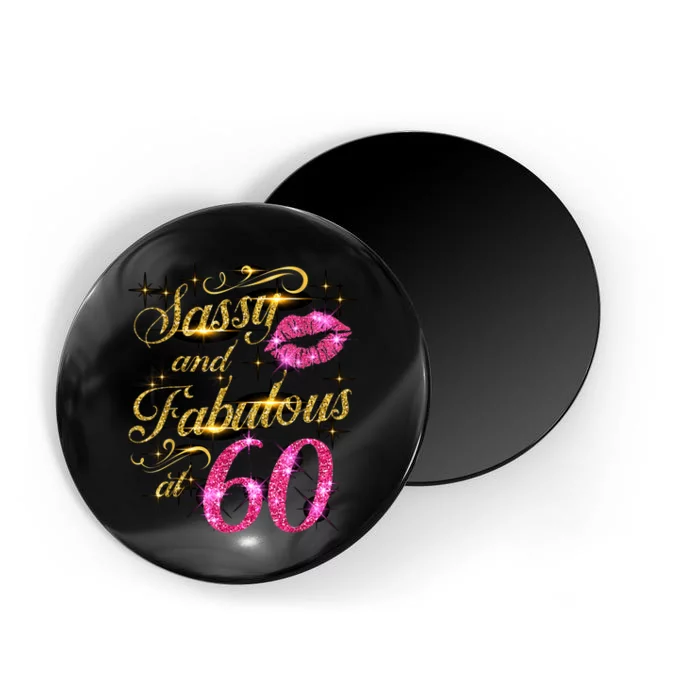 Sassy and Fabulous at 60 Birthday Party 60th B-Day HBD Party Magnet