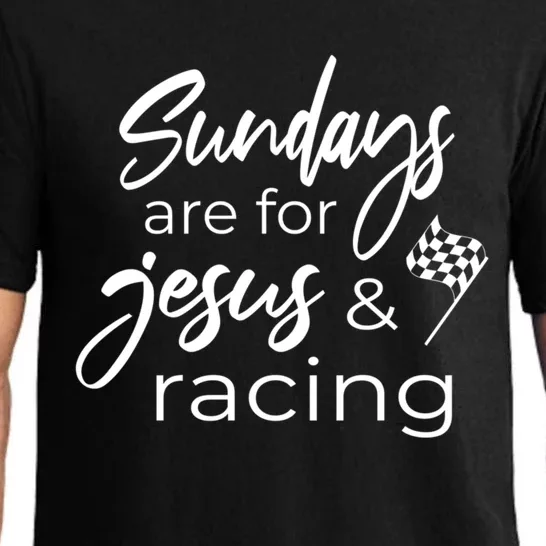 Sundays Are For Jesus And Racing Auto Racing Gift Pajama Set