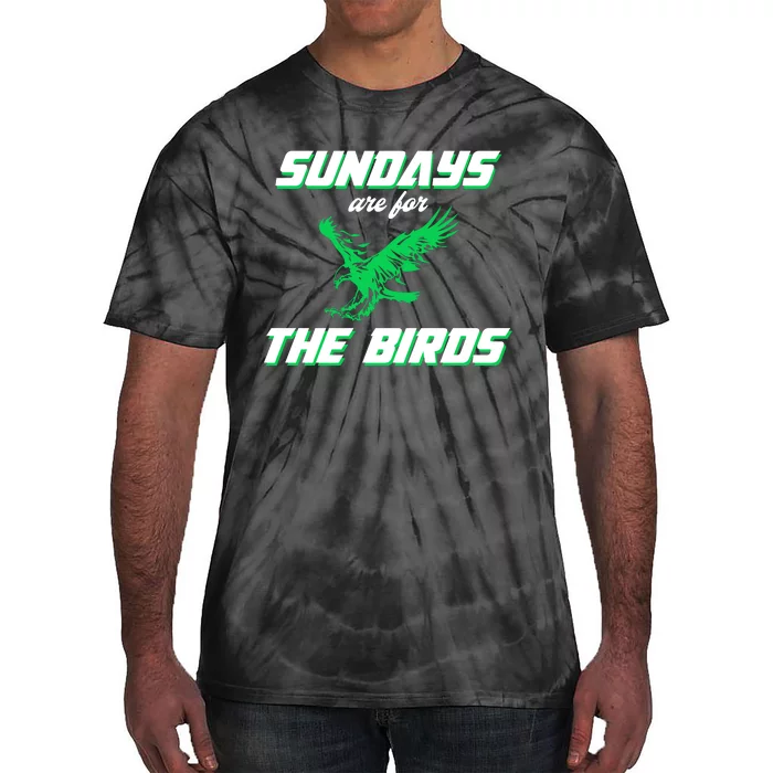 Sundays Are For The Birds Football Philadelphia Tie-Dye T-Shirt