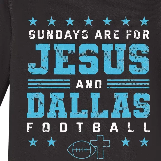 Sundays Are For Jesus And Dallas Football Texas Baby Long Sleeve Bodysuit