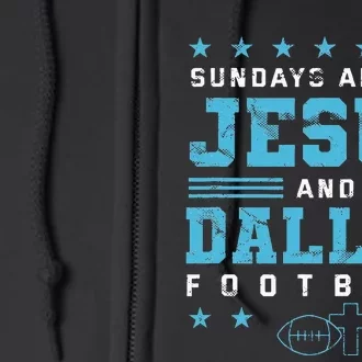 Sundays Are For Jesus And Dallas Football Texas Full Zip Hoodie