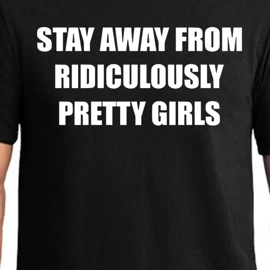 Stay Away From Ridiculously Pretty Girl Pajama Set