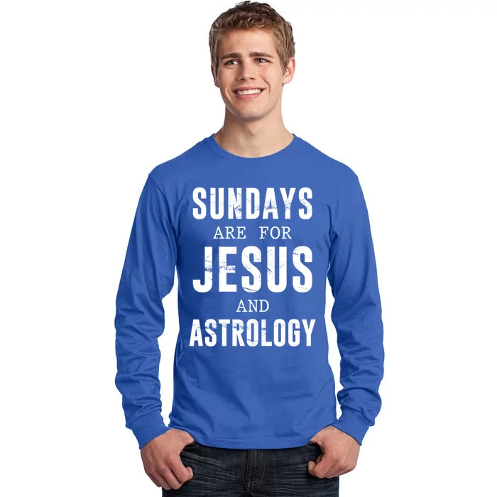 Sundays Are For Jesus And Astrology Gift Tall Long Sleeve T-Shirt