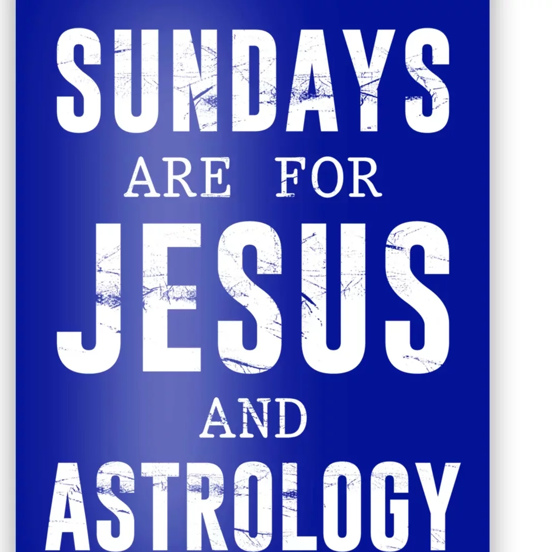 Sundays Are For Jesus And Astrology Gift Poster