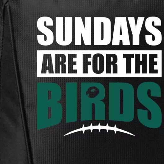 Sundays Are For The Birds It's A Philly Thing Philadelphia Football City Backpack