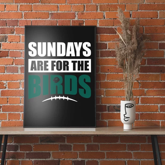 Sundays are for the Birds Philly Football Philadelphia Eagles Game Day  Sports Philly Birds Poster for Sale by brzozowskanet