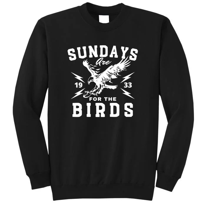 Sundays Are For The Birds Football Philadelphia Sweatshirt