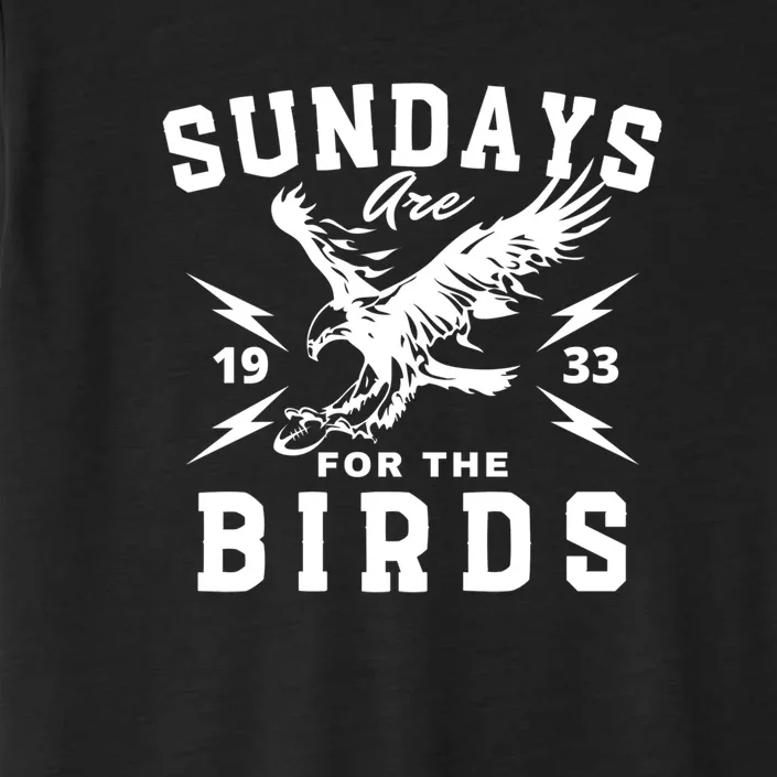 Sundays Are For The Birds Football Philadelphia ChromaSoft Performance T-Shirt