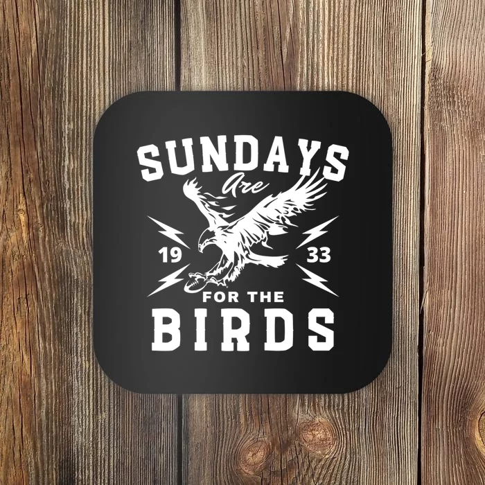 Sundays Are For The Birds Football Philadelphia Coaster