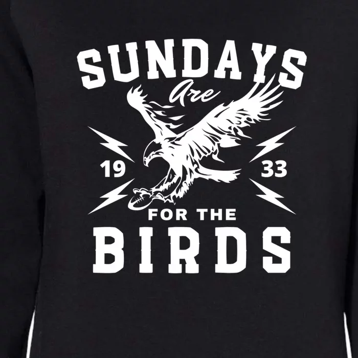 Sundays Are For The Birds Football Philadelphia Womens California Wash Sweatshirt