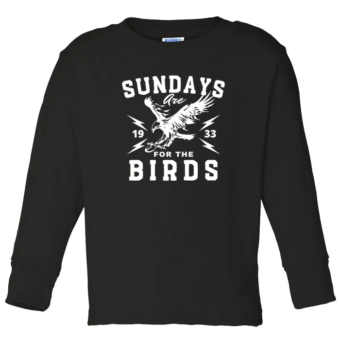 Sundays Are For The Birds Football Philadelphia Toddler Long Sleeve Shirt