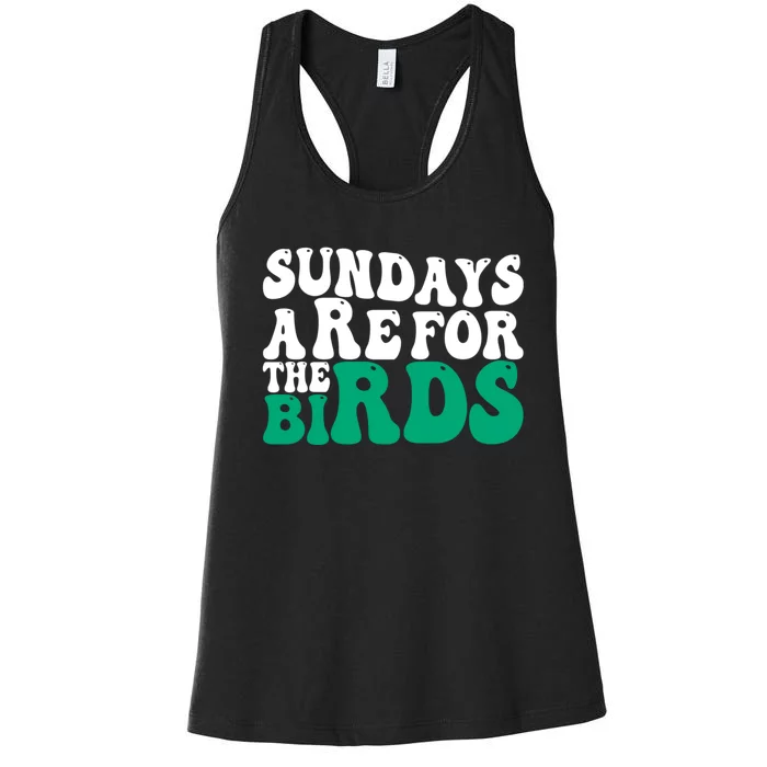 Sundays Are For The Birds It's A Philly Thing Philadelphia Football Women's Racerback Tank