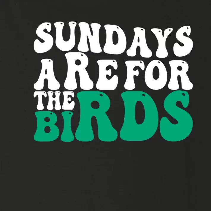 Sundays Are For The Birds It's A Philly Thing Philadelphia Football Toddler Long Sleeve Shirt