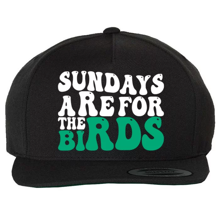 Sundays Are For The Birds It's A Philly Thing Philadelphia Football Wool Snapback Cap