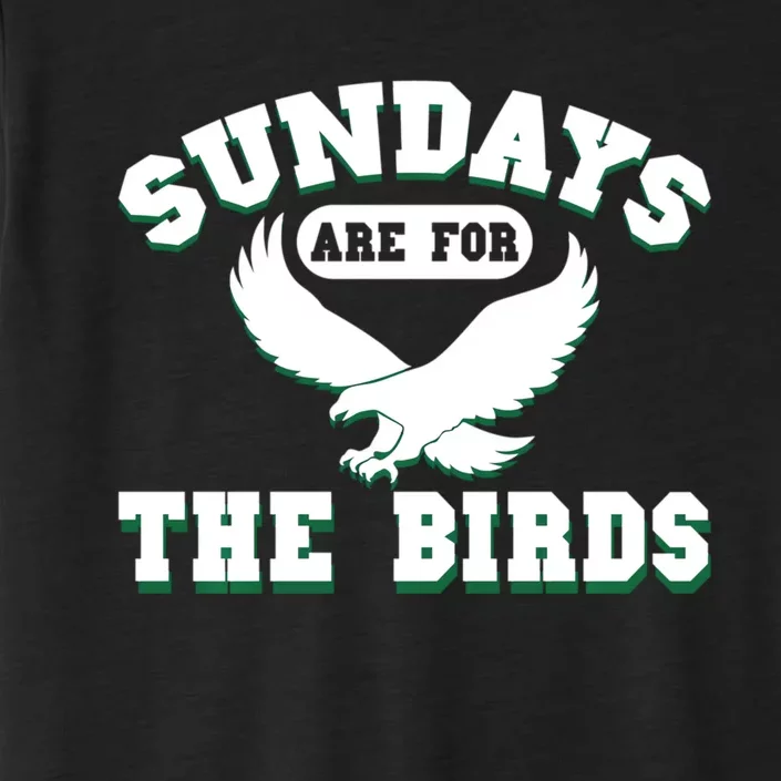 Sundays Are For The Birds Football Philadelphia ChromaSoft Performance T-Shirt