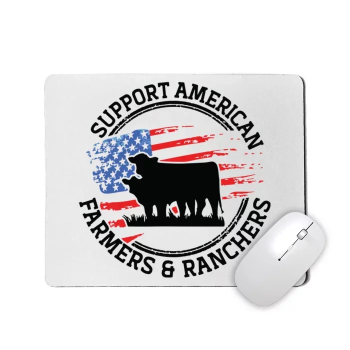 Support American Farmers Ranchers Local Farmers Farming Mousepad