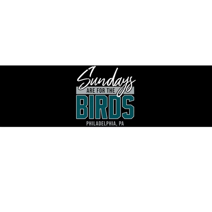 Sundays Are For The Birds Football Philadelphia Bumper Sticker