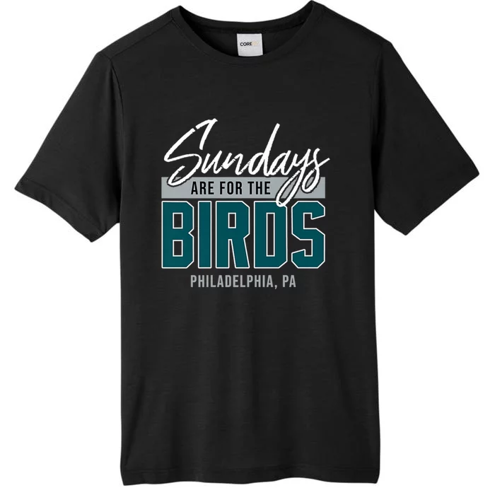 Sundays Are For The Birds Football Philadelphia ChromaSoft Performance T-Shirt