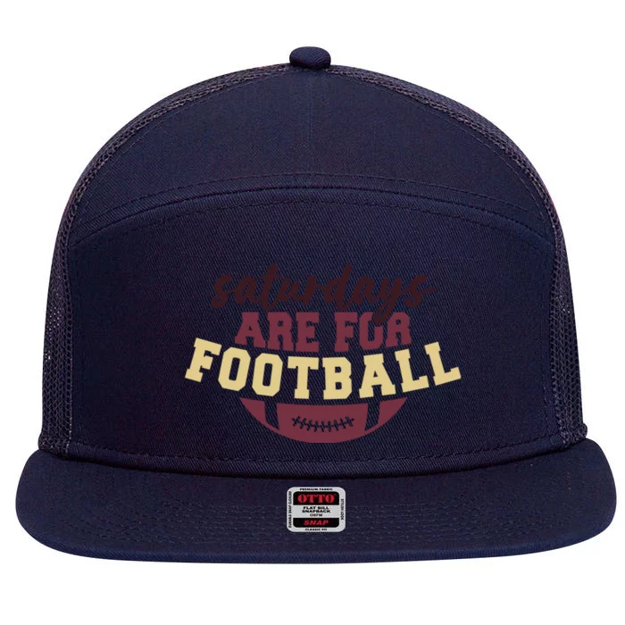 Saturdays Are For Football Funny Football Lover 7 Panel Mesh Trucker Snapback Hat