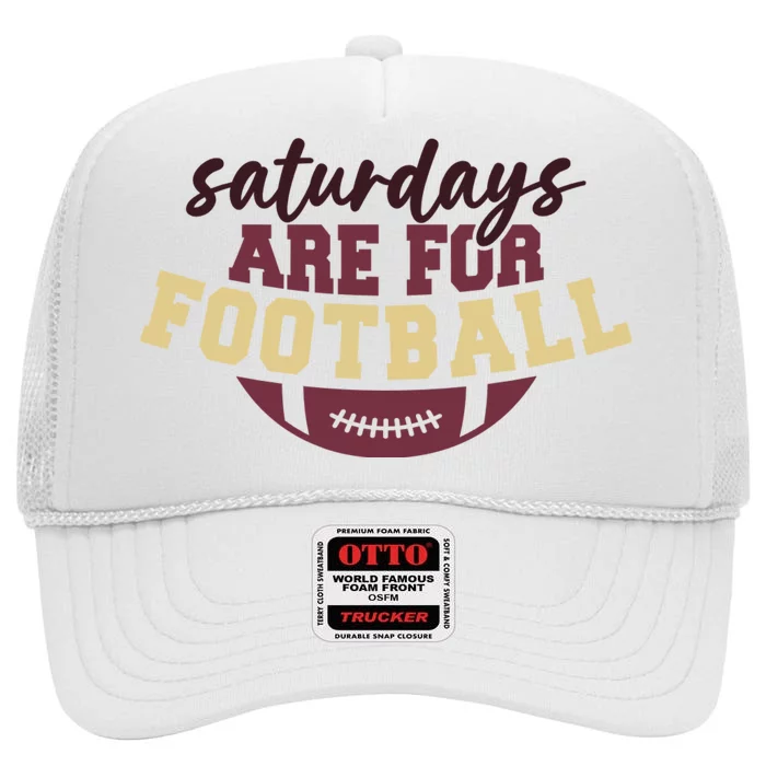 Saturdays Are For Football Funny Football Lover High Crown Mesh Trucker Hat