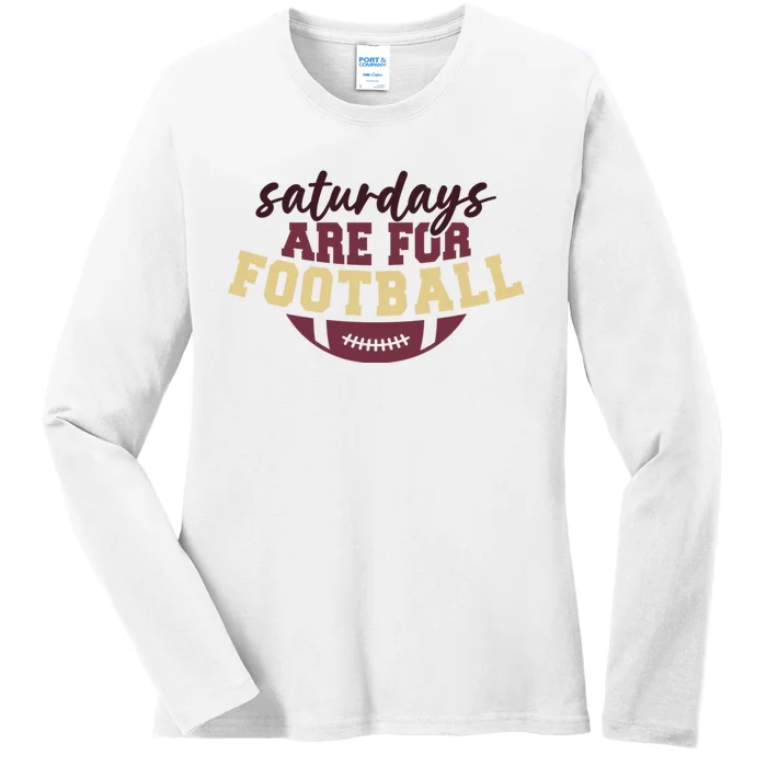 Saturdays Are For Football Funny Football Lover Ladies Long Sleeve Shirt