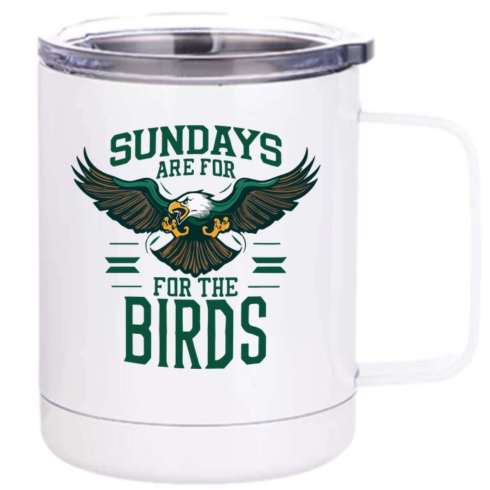 Sundays Are For The Birds Football Philadelphia Front & Back 12oz Stainless Steel Tumbler Cup