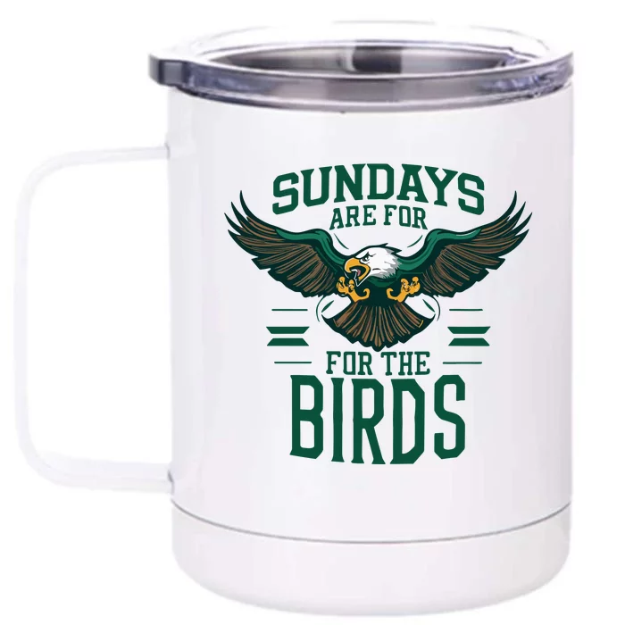 Sundays Are For The Birds Football Philadelphia Front & Back 12oz Stainless Steel Tumbler Cup