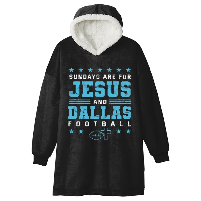 Sundays are for Jesus and Dallas Football Texas Hooded Wearable Blanket