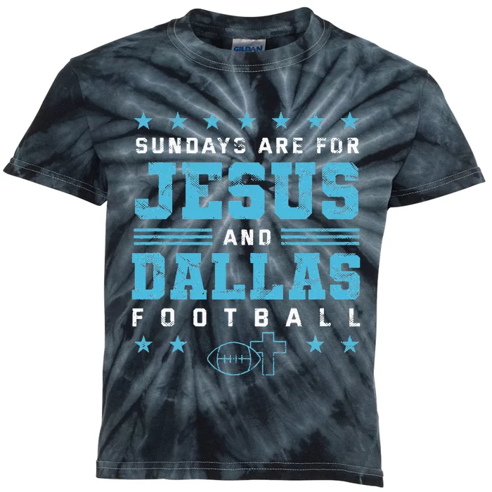 Sundays are for Jesus and Dallas Football Texas Kids Tie-Dye T-Shirt