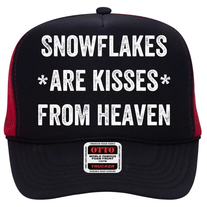 Snowflakes Are From Heaven For Snow Winter Vacation Gift High Crown Mesh Trucker Hat