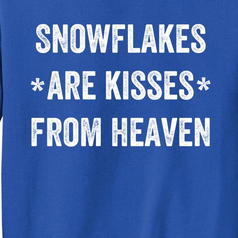 Snowflakes Are From Heaven For Snow Winter Vacation Gift Sweatshirt