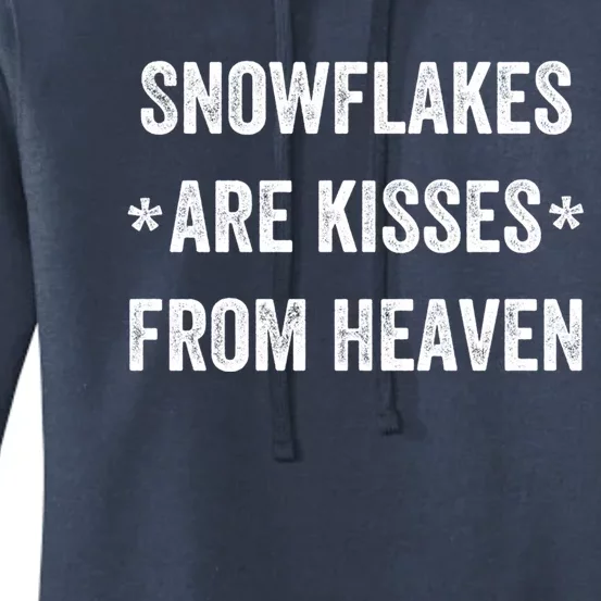 Snowflakes Are From Heaven For Snow Winter Vacation Gift Women's Pullover Hoodie