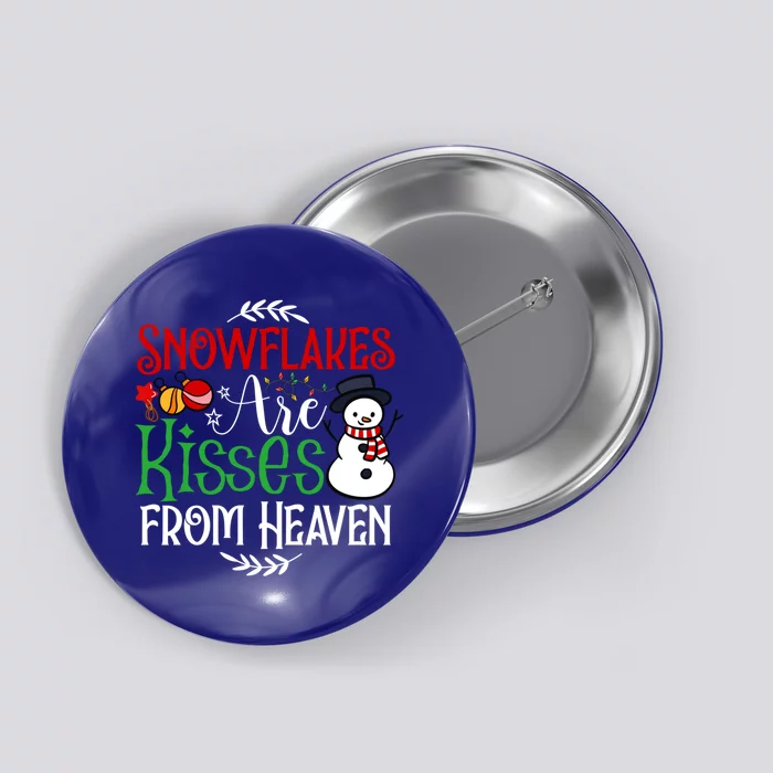 Snowflakes Are From Heaven Funny Christmas Santa Great Gift Button