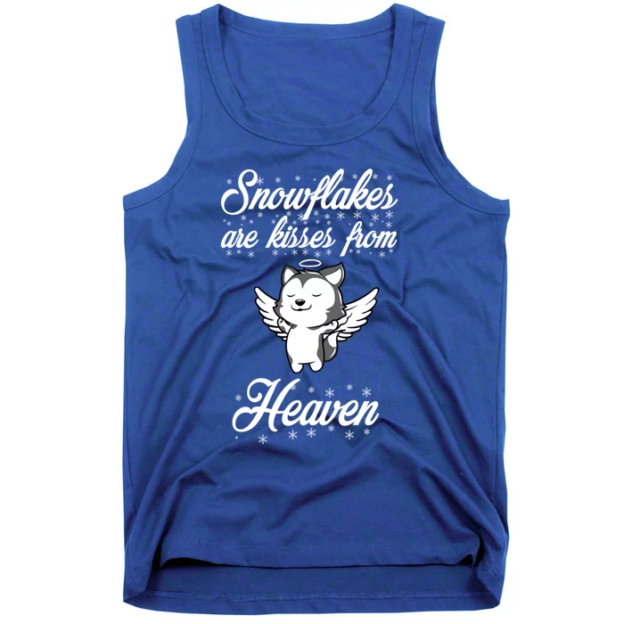 Snowflakes Are From Heaven Quote For Husky Lovers Gift Tank Top