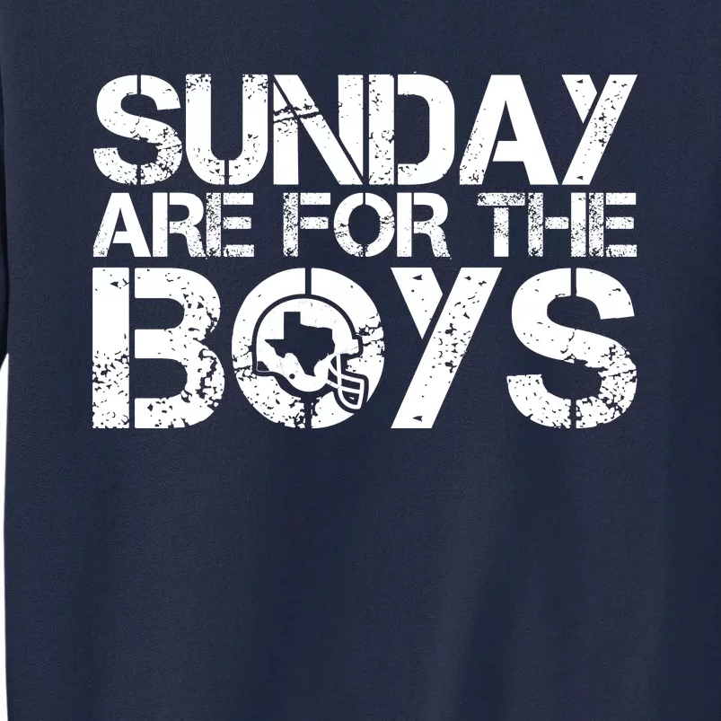 Sunday Are For The Boy Football Fan Tall Sweatshirt