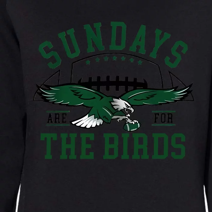 Sundays Are For The Birds Football Philadelphia Womens California Wash Sweatshirt