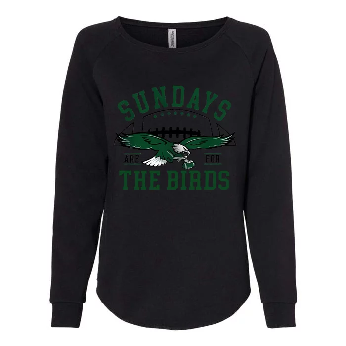 Sundays Are For The Birds Football Philadelphia Womens California Wash Sweatshirt