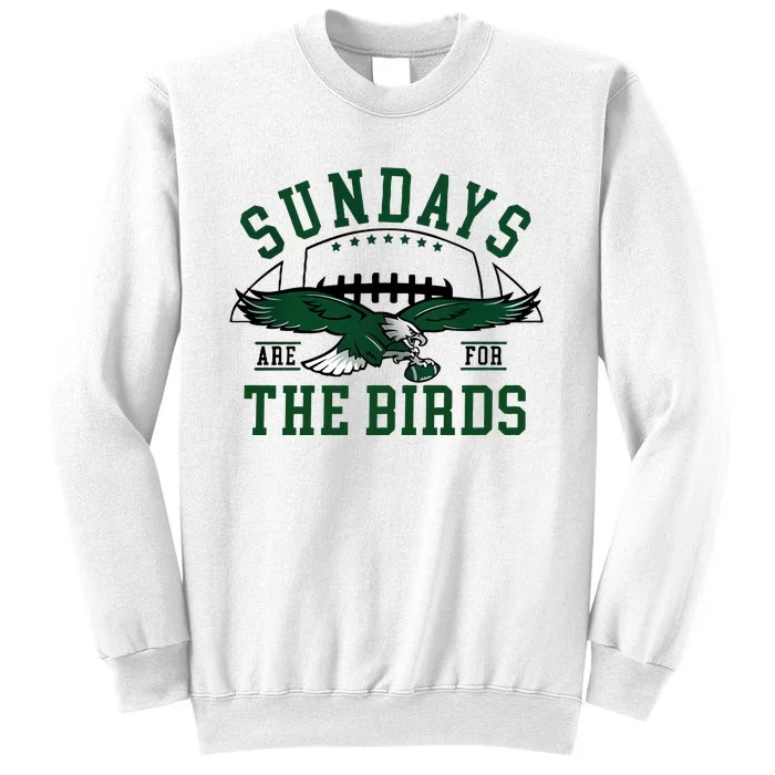 Sundays Are For The Birds Football Philadelphia Sweatshirt