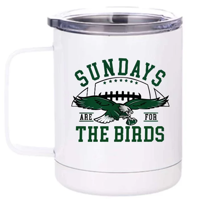 Sundays Are For The Birds Football Philadelphia Front & Back 12oz Stainless Steel Tumbler Cup