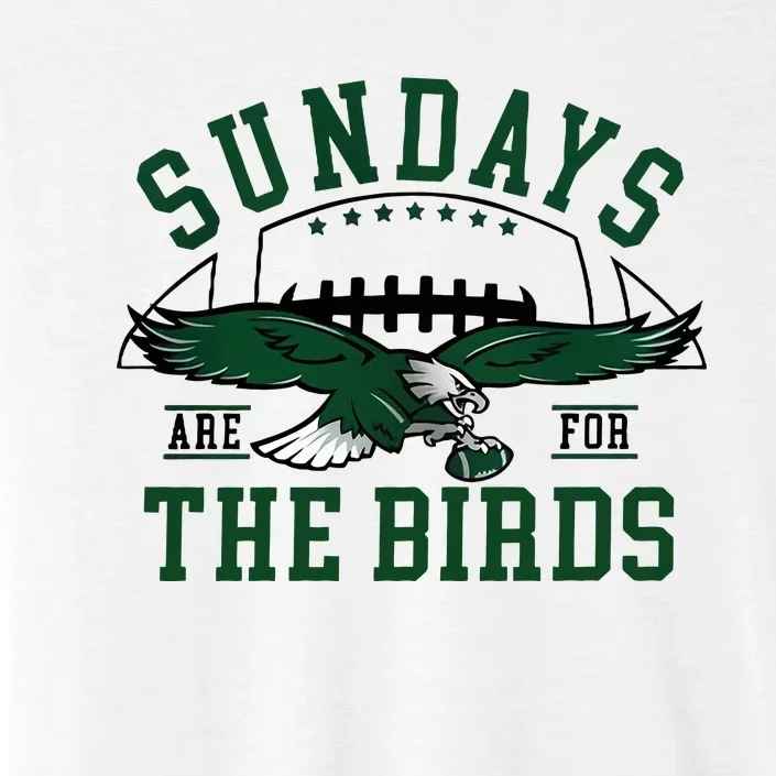 Sundays Are For The Birds Football Philadelphia ChromaSoft Performance T-Shirt