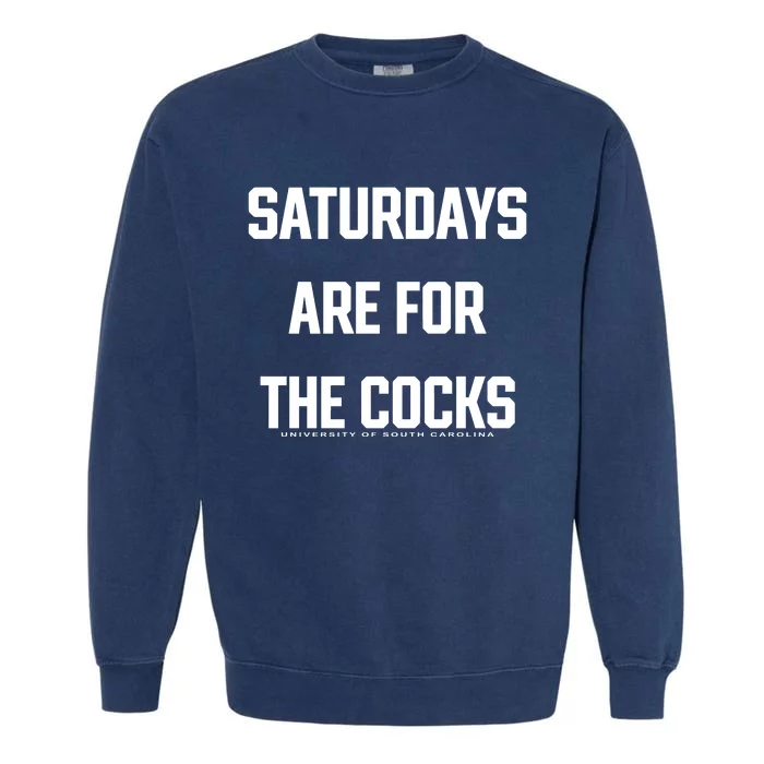 Saturdays Are For The Cocks Garment-Dyed Sweatshirt