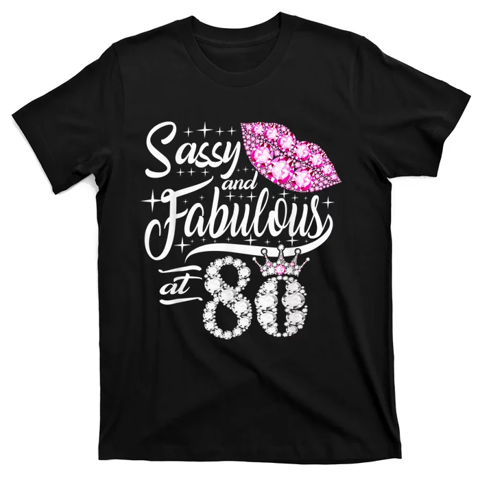 Sassy and fabulous at 80 Years Old 80th Birthday crown lips T-Shirt