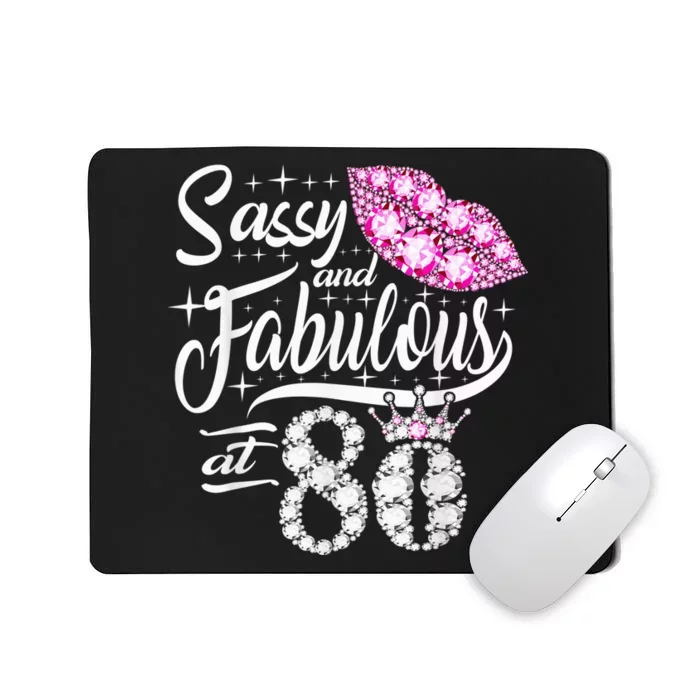 Sassy and fabulous at 80 Years Old 80th Birthday crown lips Mousepad