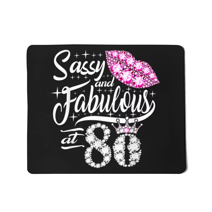 Sassy and fabulous at 80 Years Old 80th Birthday crown lips Mousepad