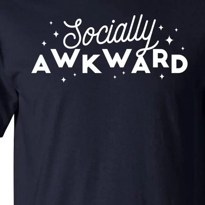 Socially Awkward Funny Tall T-Shirt