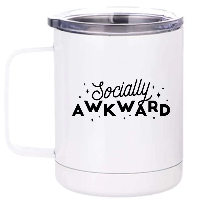 Socially Awkward Funny Front & Back 12oz Stainless Steel Tumbler Cup